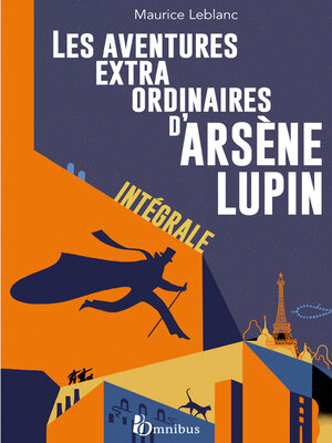 cover image of Les Aventures extraordinaires d'Arsène Lupin L'Intégrale